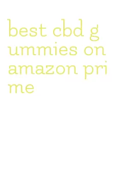 best cbd gummies on amazon prime