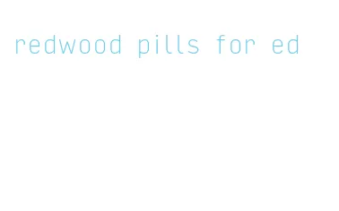 redwood pills for ed