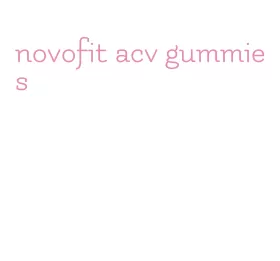 novofit acv gummies