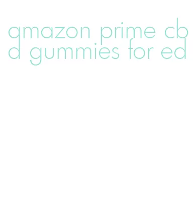 amazon prime cbd gummies for ed