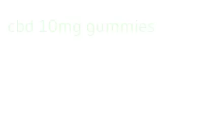 cbd 10mg gummies