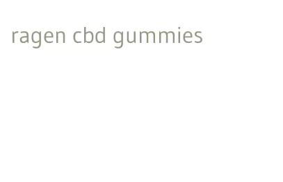 ragen cbd gummies