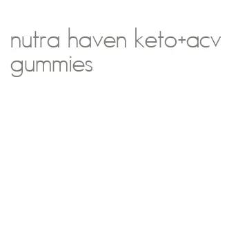 nutra haven keto+acv gummies