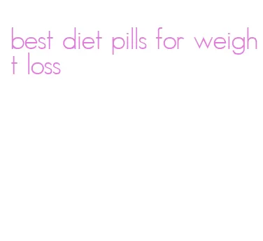 best diet pills for weight loss