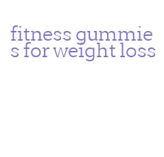 fitness gummies for weight loss