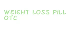 weight loss pill otc