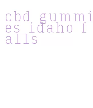 cbd gummies idaho falls