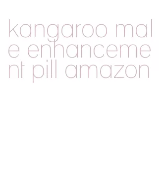 kangaroo male enhancement pill amazon