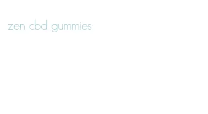 zen cbd gummies