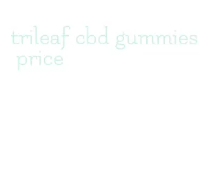 trileaf cbd gummies price