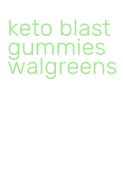 keto blast gummies walgreens