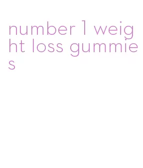 number 1 weight loss gummies