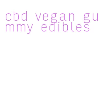 cbd vegan gummy edibles