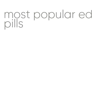 most popular ed pills
