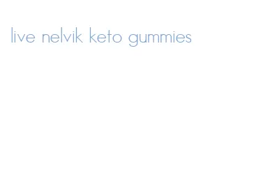 live nelvik keto gummies
