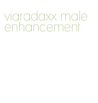 viaradaxx male enhancement