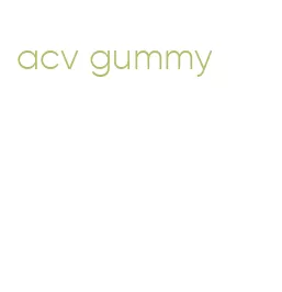 acv gummy