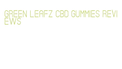 green leafz cbd gummies reviews