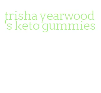 trisha yearwood's keto gummies