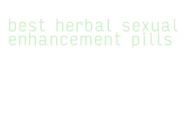best herbal sexual enhancement pills