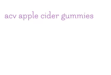 acv apple cider gummies