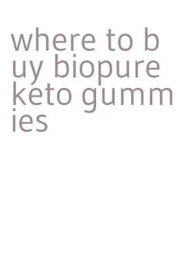 where to buy biopure keto gummies