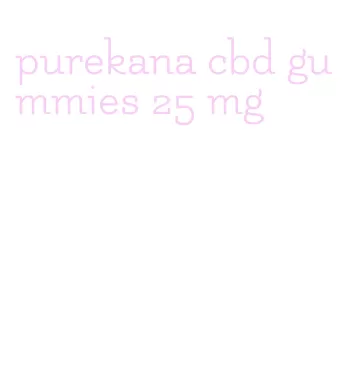purekana cbd gummies 25 mg