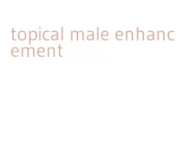 topical male enhancement
