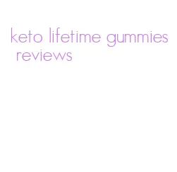 keto lifetime gummies reviews