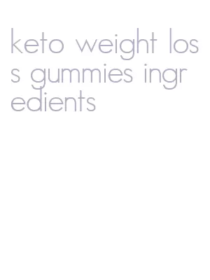 keto weight loss gummies ingredients