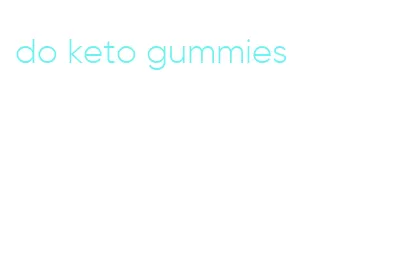 do keto gummies