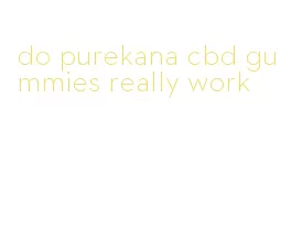 do purekana cbd gummies really work