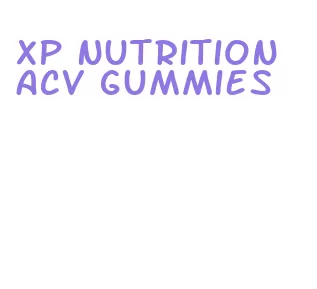 xp nutrition acv gummies