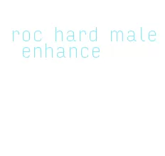 roc hard male enhance