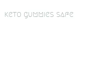 keto gummies safe