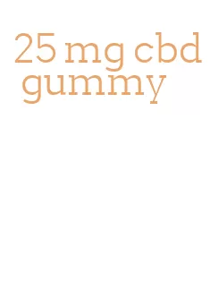 25 mg cbd gummy