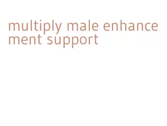 multiply male enhancement support