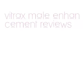 vitrax male enhancement reviews