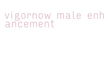 vigornow male enhancement