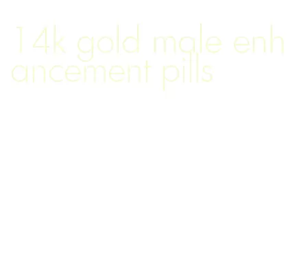 14k gold male enhancement pills