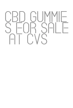 cbd gummies for sale at cvs