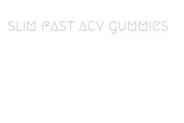 slim fast acv gummies