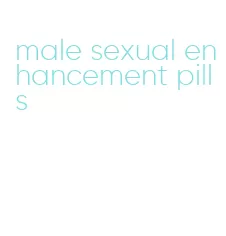male sexual enhancement pills