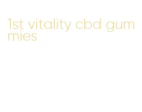 1st vitality cbd gummies