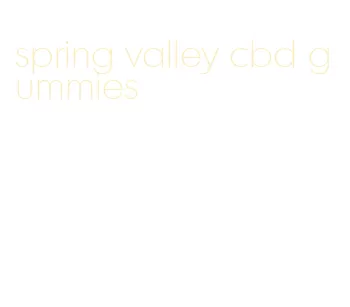 spring valley cbd gummies