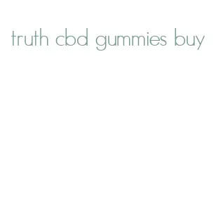 truth cbd gummies buy