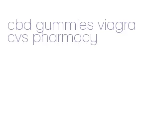 cbd gummies viagra cvs pharmacy