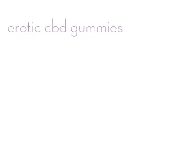 erotic cbd gummies