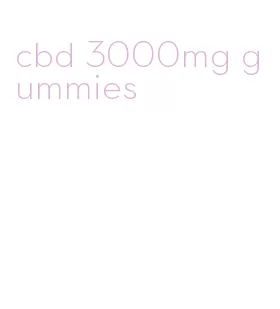 cbd 3000mg gummies