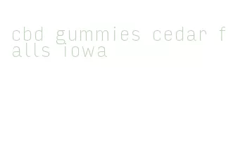 cbd gummies cedar falls iowa